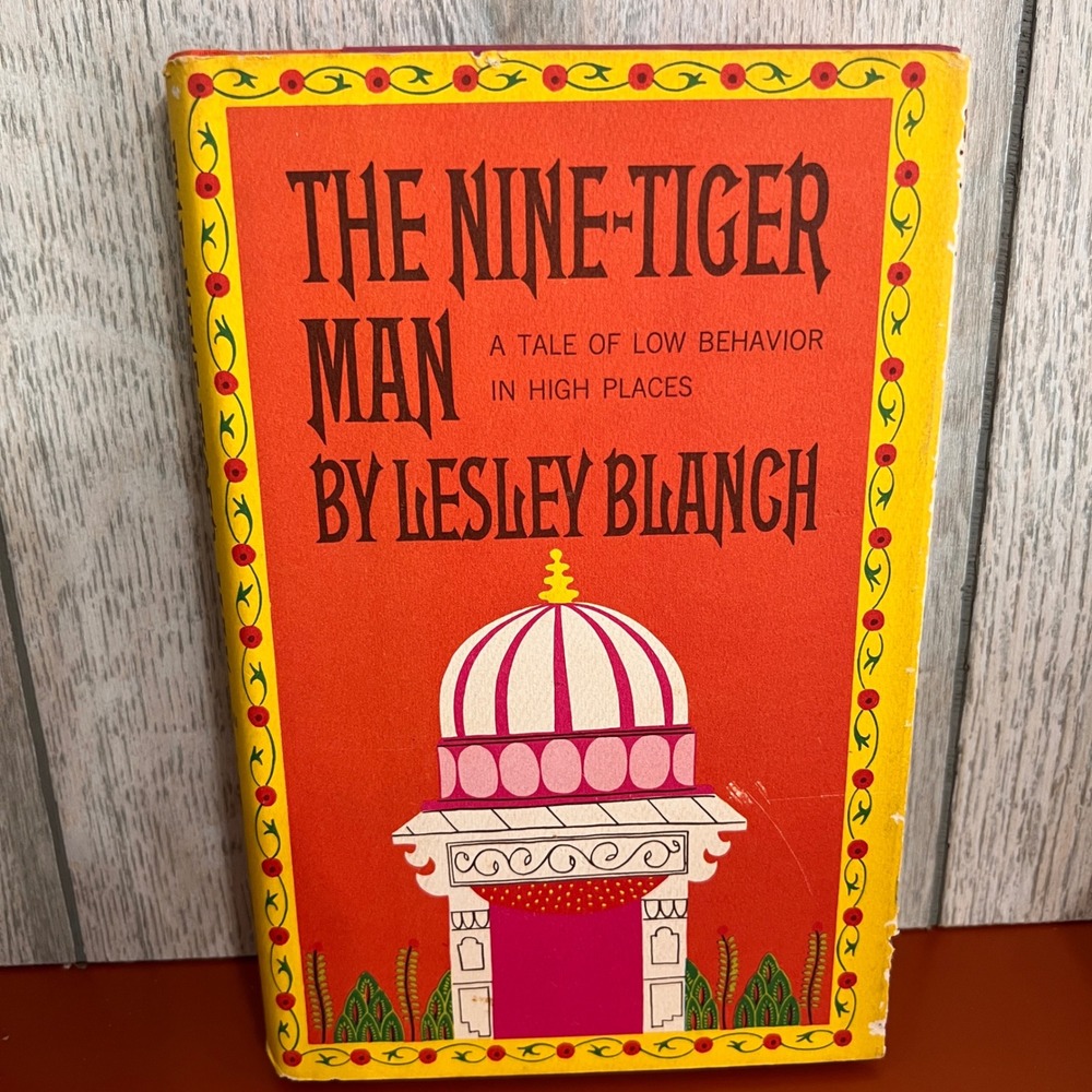 The Nine-Tiger Man Lesley Blanch 1965 First Edition Hardcover Fiction Atheneum